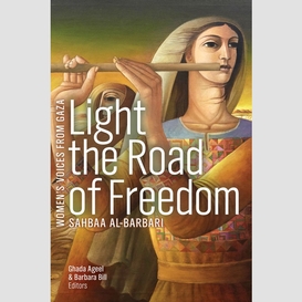 Light the road of freedom