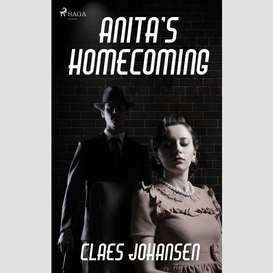 Anita's homecoming