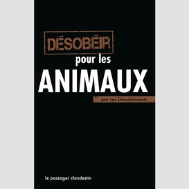 Désobéir pour les animaux