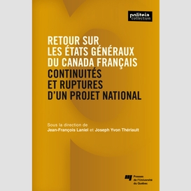 Retour sur les états généraux du canada français