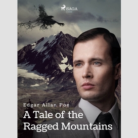 A tale of the ragged mountains