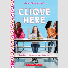 Clique here: a wish novel