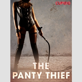 The panty thief