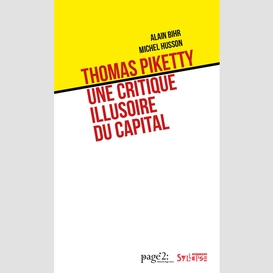 Thomas piketty: une critique illusoire du capital