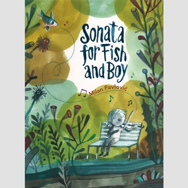 Sonata for fish and boy