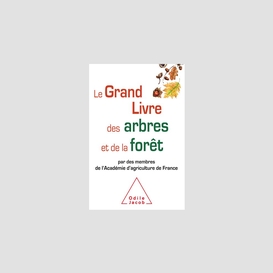 Le grand livre des arbres et de la forêt