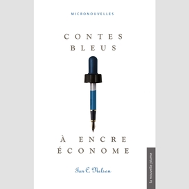 Contes bleus à encre économe