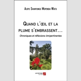 Quand l'œil et la plume s'embrassent...