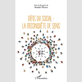 Défis du social : la reconquête de sens