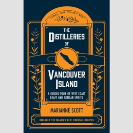 The distilleries of vancouver island