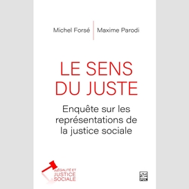 Le sens du juste. enquête sur les représentations de la justice sociale