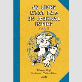 Ce livre n'est pas un journal intime, tome ii