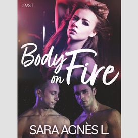 Body on fire - erotic short story