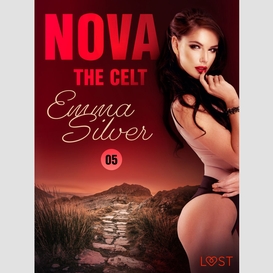 Nova 5: the celt - erotic short story