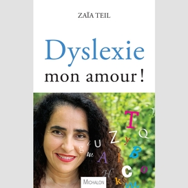 Dyslexie, mon amour !