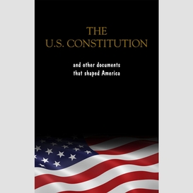 The constitution of the united states, the declaration of independence and the bill of rights: the u.s. constitution, all the amendments and other essential ... documents of the american history full text