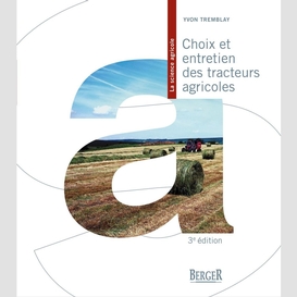 Choix et entretien des tracteurs agricoles, 3e édition