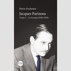 Jacques parizeau t 01 croise (1930-1970)