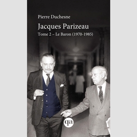 Jacques parizeau tome 2