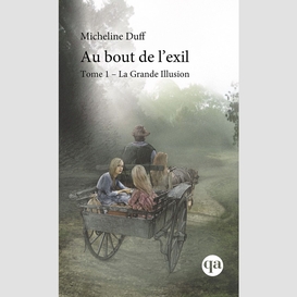 Au bout de l'exil, tome 1