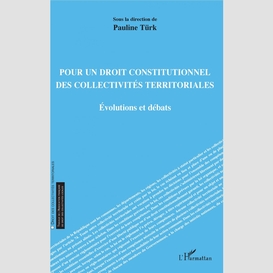 Pour un droit constitutionnel des collectivités territoriales