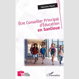 Être conseiller principal d'éducation en banlieue