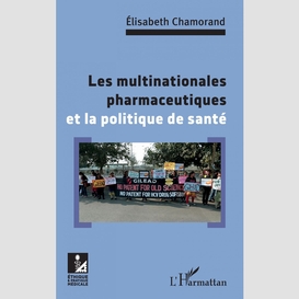 Les multinationales pharmaceutiques et la poltique de santé