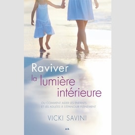 Raviver la lumière intérieure