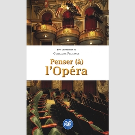 Penser (à) l'opéra