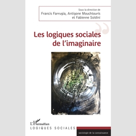 Les logiques sociales de l'imaginaire