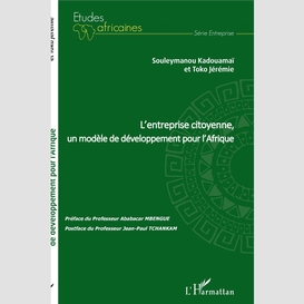 L'entreprise citoyenne, un modèle de développement pour l'afrique