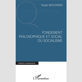 Fondement philosophique et social du socialisme