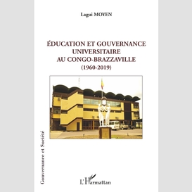 Éducation et gouvernance universitaire au congo-brazzaville (1960-2019)