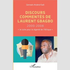 Discours commentés de laurent gbagbo 2000-2008