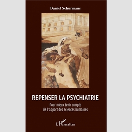 Repenser la psychiatrie