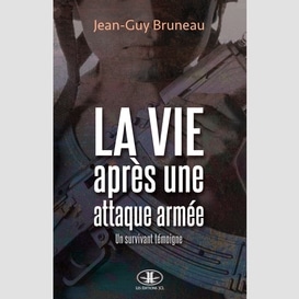 La vie après une attaque armée