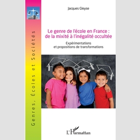 Le genre de l'école en france : de la mixité à l'inégalité occultée