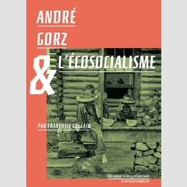 André gorz et l'écosocialisme