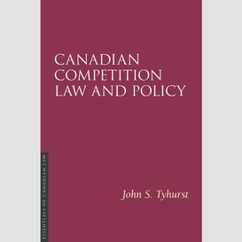 Canadian competition law and policy
