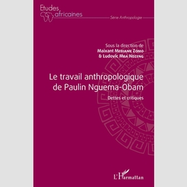 Le travail anthropologique de paulin nguema-obam