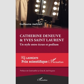 Catherine deneuve & yves saint laurent