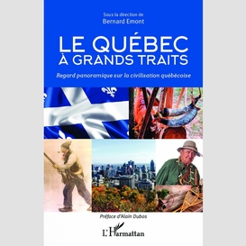 Le quebec à grands traits