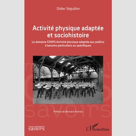 Activité physique adaptée et sociohistoire