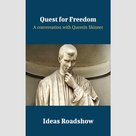 Quest for freedom - a conversation with quentin skinner