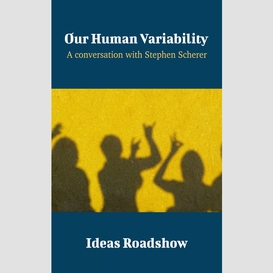 Our human variability - a conversation with stephen scherer