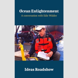 Ocean enlightenment - a conversation with edie widder