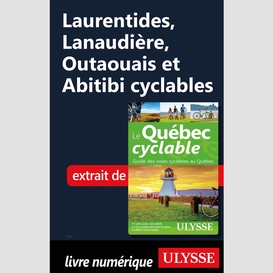 Laurentides, lanaudière, outaouais et abitibi cyclables