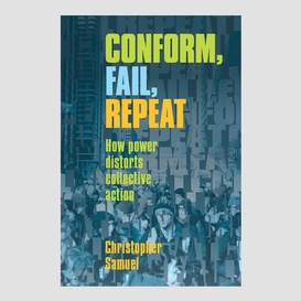 Conform, fail, repeat
