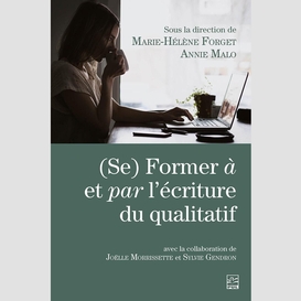 (se) former à et par l'écriture du qualitatif