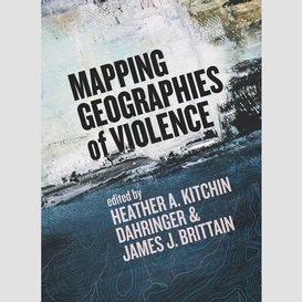 Mapping geographies of violence